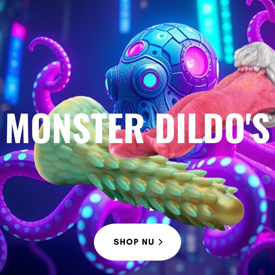 Monster dildo's