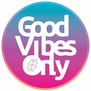Good Vibes Only